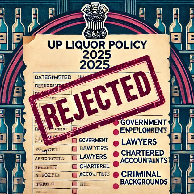 DALL·E 2025-02-20 11.18.31 - A digital graphic with bold Hindi and English text about UP Liquor Policy 2025. The image should feature an official-looking document with a 'Rejected